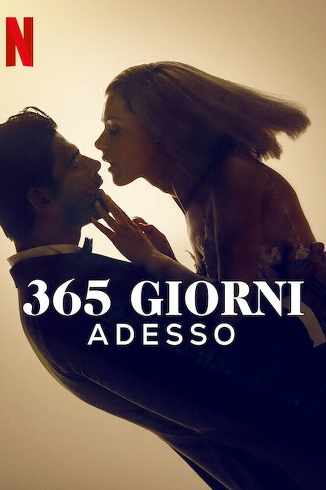 Locandina di 365 giorni - Adesso