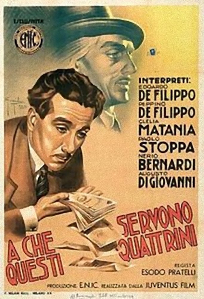 Locandina di A che servono questi quattrini?