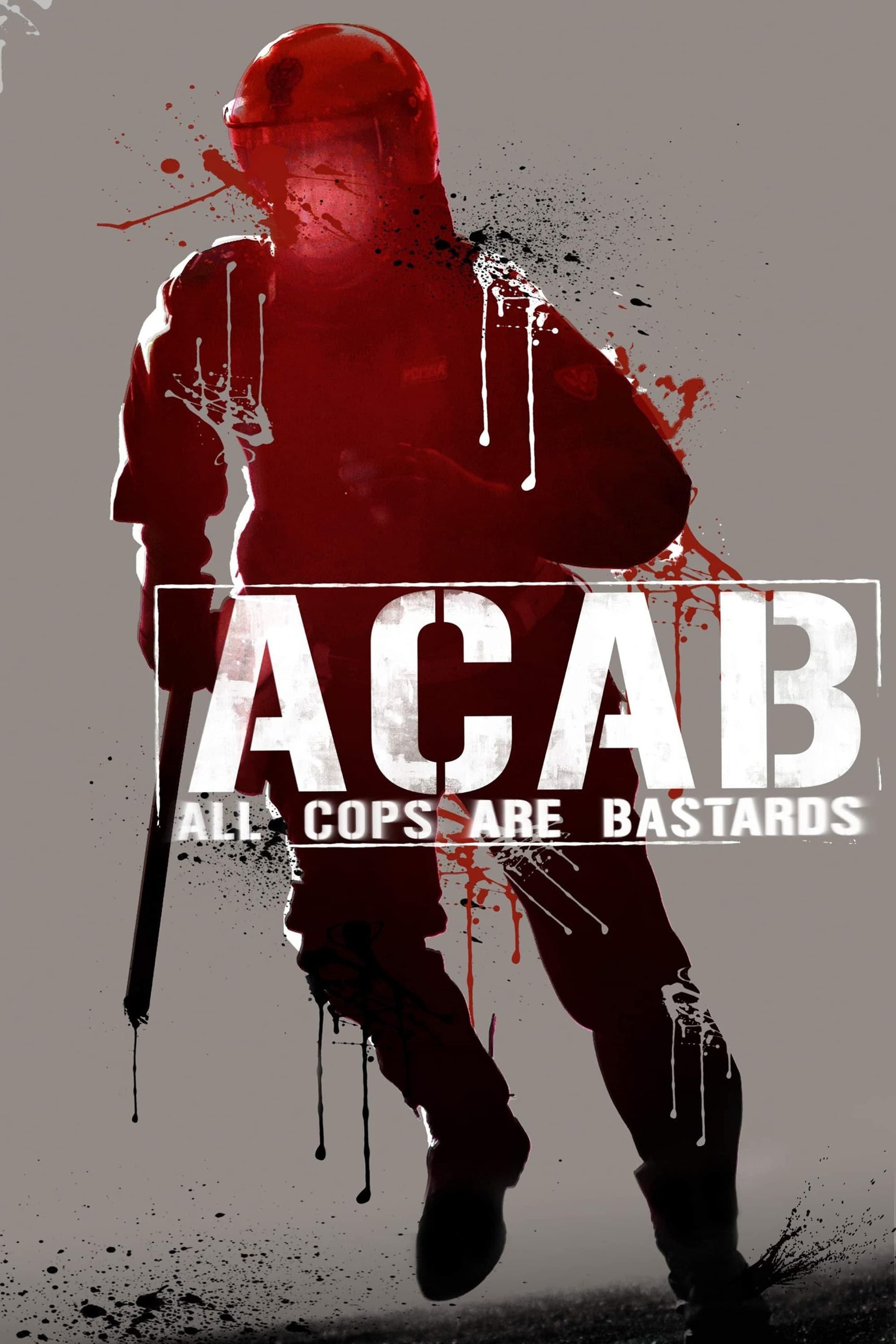Locandina di A.C.A.B. - All Cops Are Bastards
