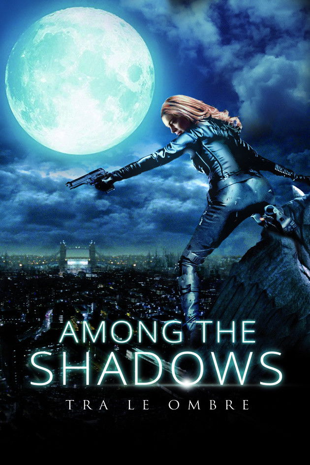 Locandina di Among the shadows - Tra le ombre