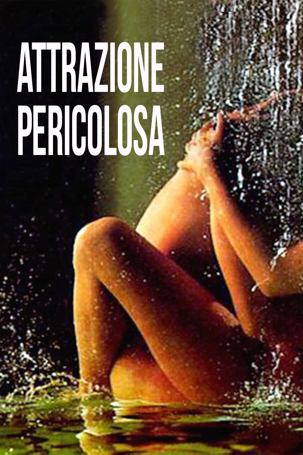 Locandina di Attrazione pericolosa