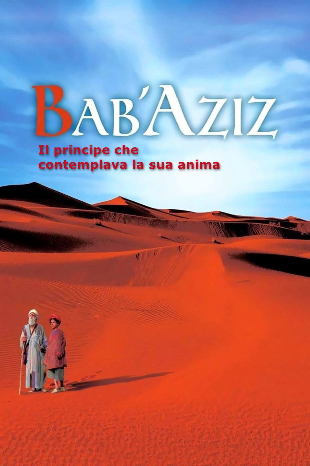 Locandina di Bab'Aziz - Il principe che contemplava la sua anima