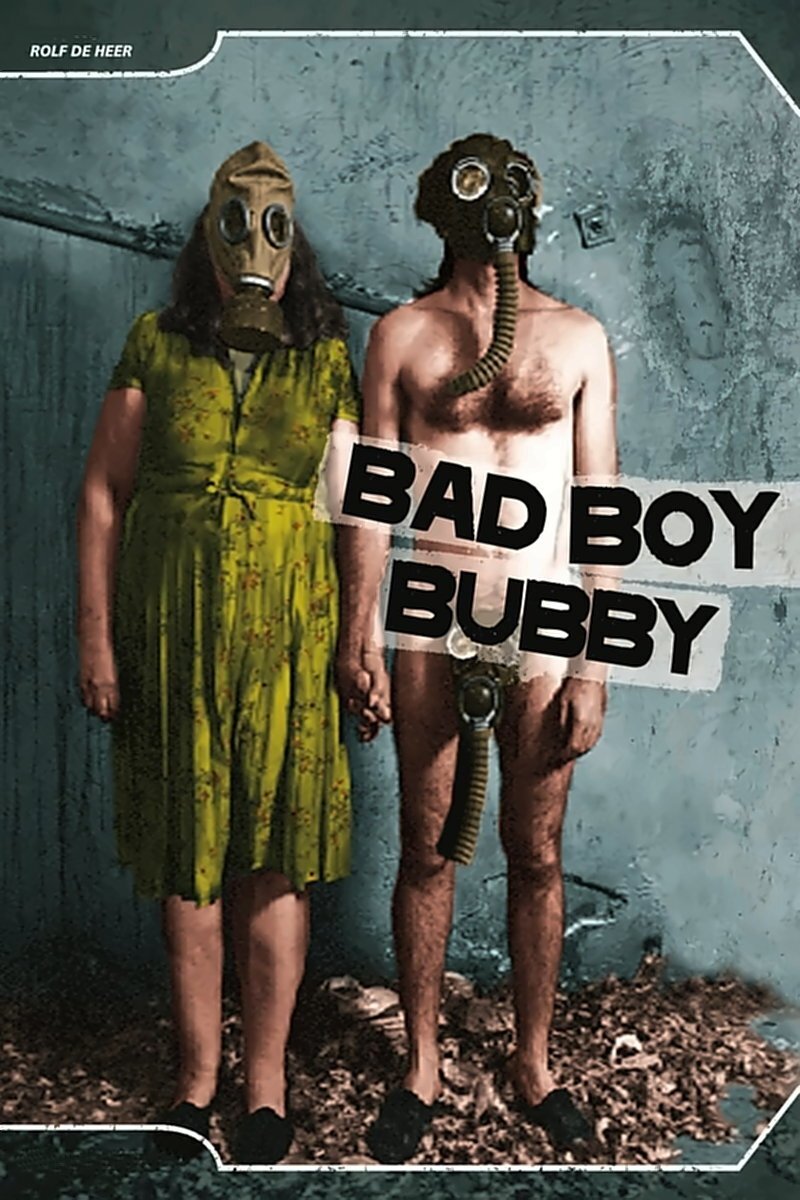 Locandina di Bad Boy Bubby