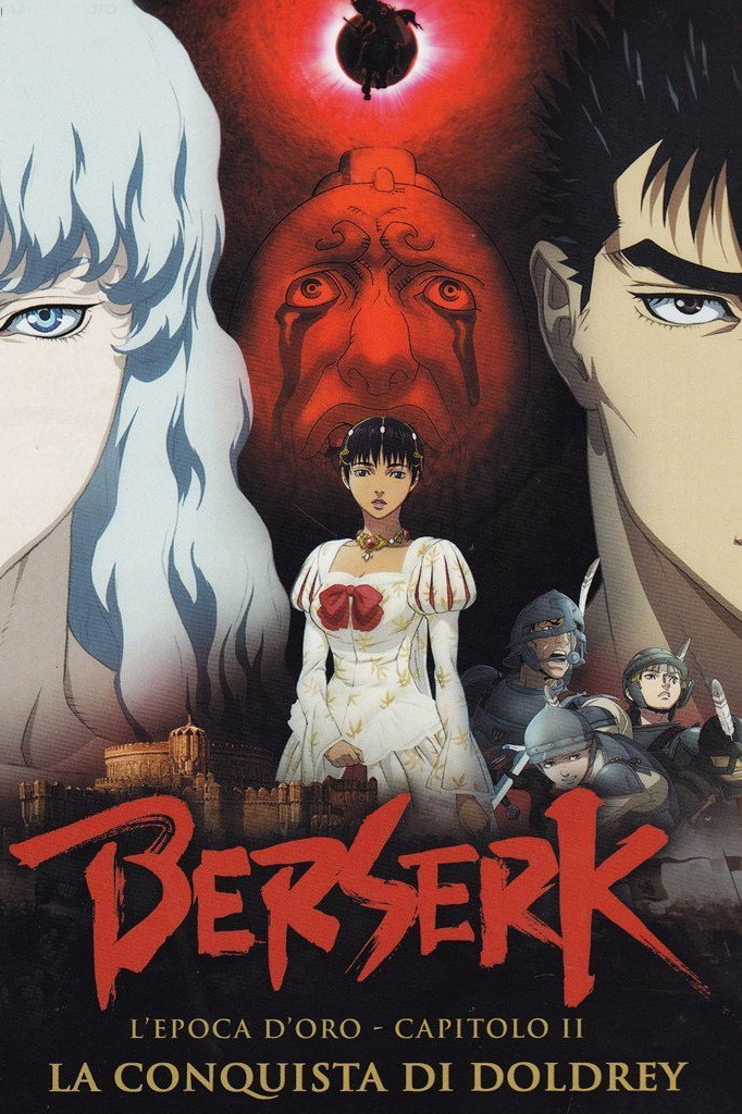 Locandina di Berserk: L'epoca d'oro - Capitolo II: La conquista di Doldrey