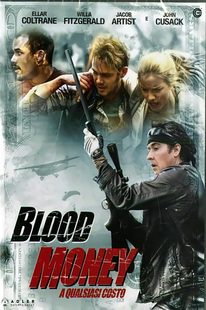 Locandina di Blood Money - A qualsiasi costo