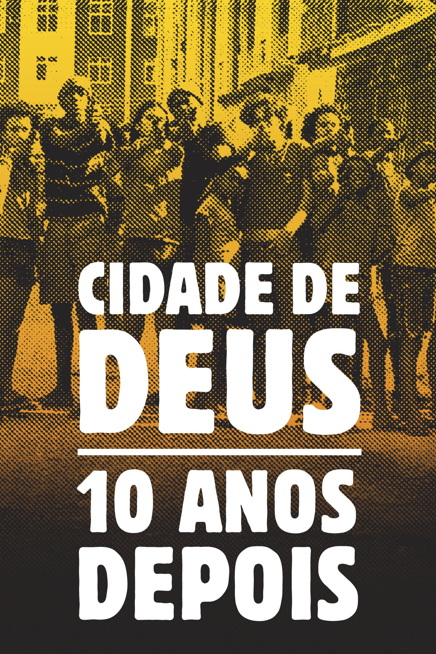 Locandina di City of God: 10 Years Later