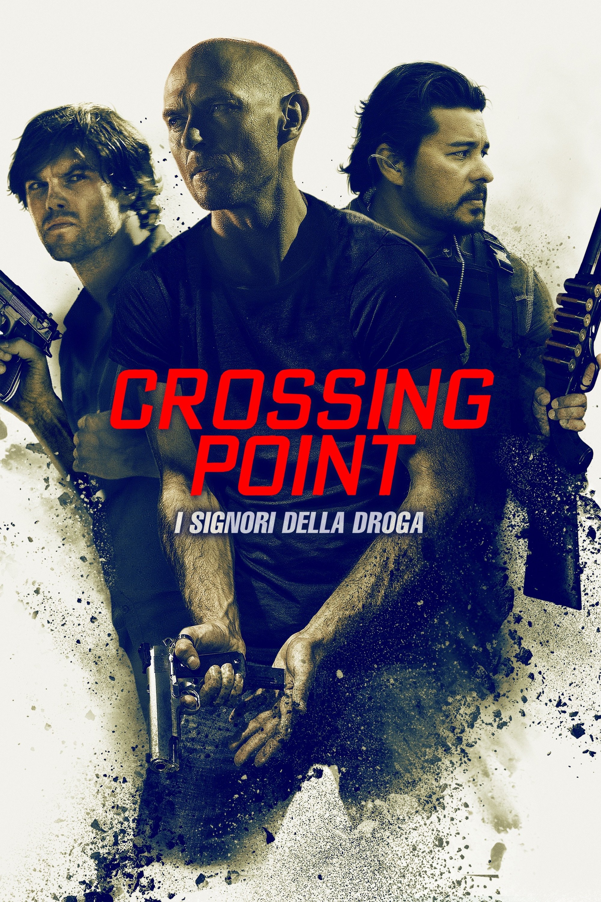 Locandina di Crossing Point - I signori della droga