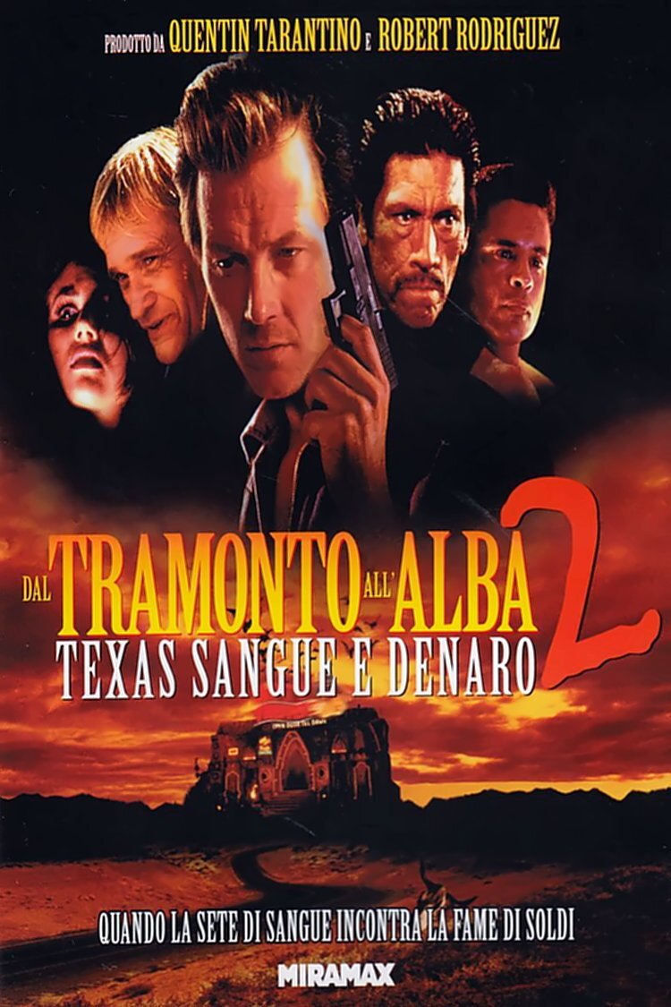 Locandina di Dal tramonto all'alba 2 - Texas, sangue e denaro