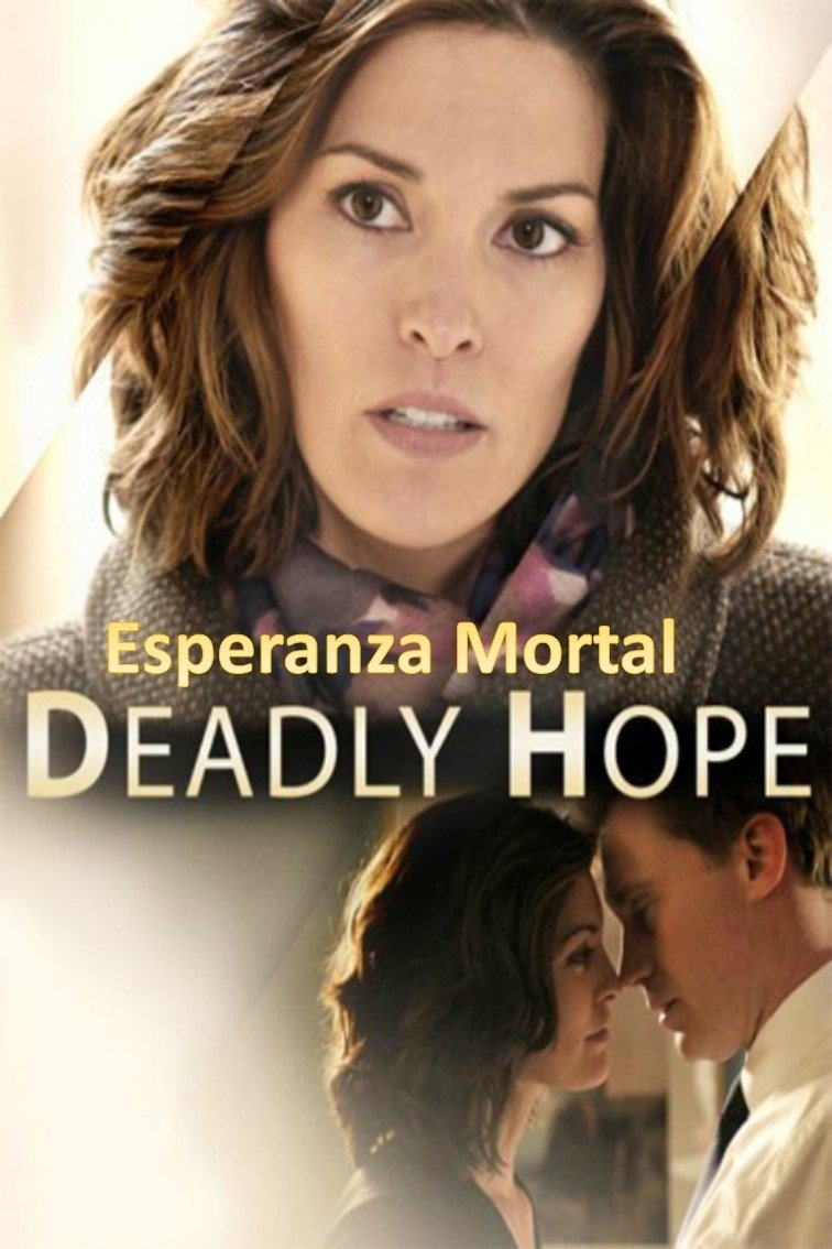 Locandina di Deadly Hope - Speranza mortale