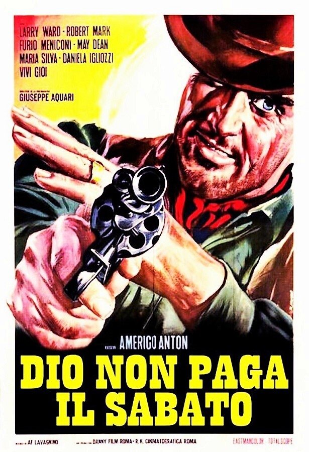 Locandina di Dio non paga il sabato
