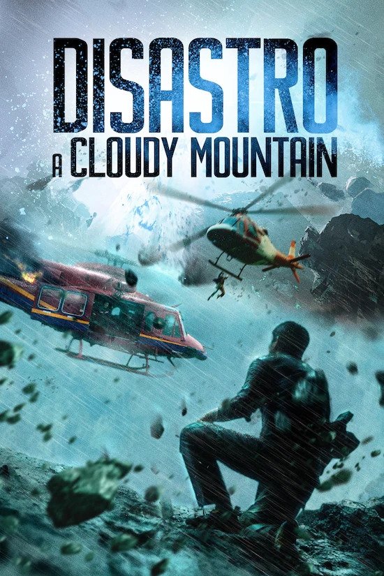 Locandina di Disastro a Cloudy Mountain