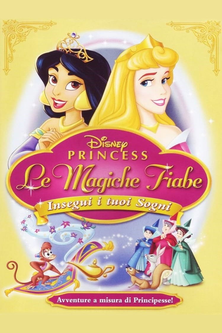 Locandina di Disney Princess: Le magiche fiabe - Insegui i tuoi sogn