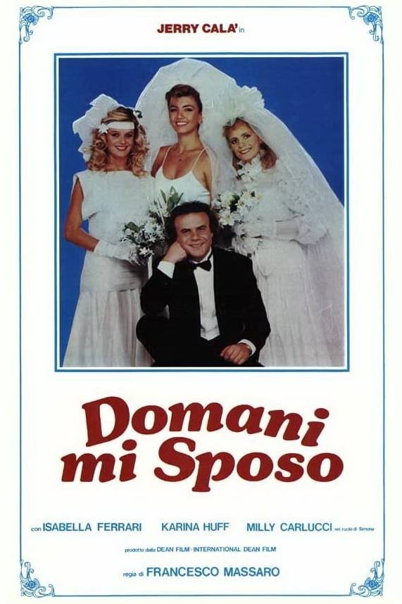 Locandina di Domani mi sposo