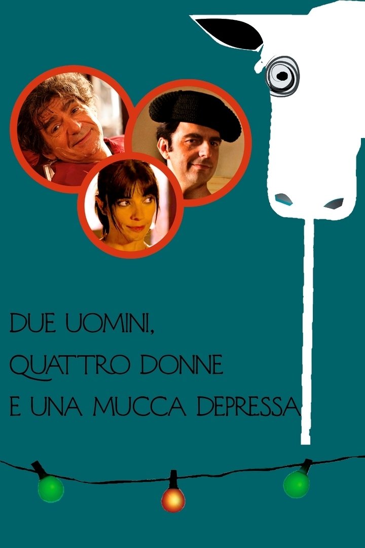 Locandina di Due uomini, quattro donne e una mucca depressa