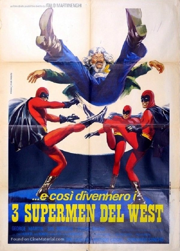 Locandina di ...e così divennero i tre supermen del West