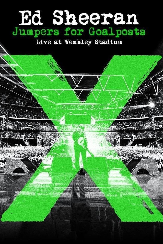 Locandina di Ed Sheeran: Jumpers for Goalposts