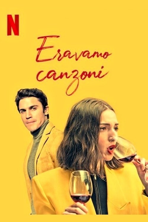 Locandina di Eravamo canzoni