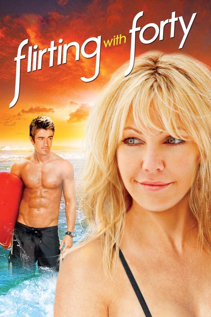 Locandina di Flirting with Forty - L'amore quando meno te lo aspetti