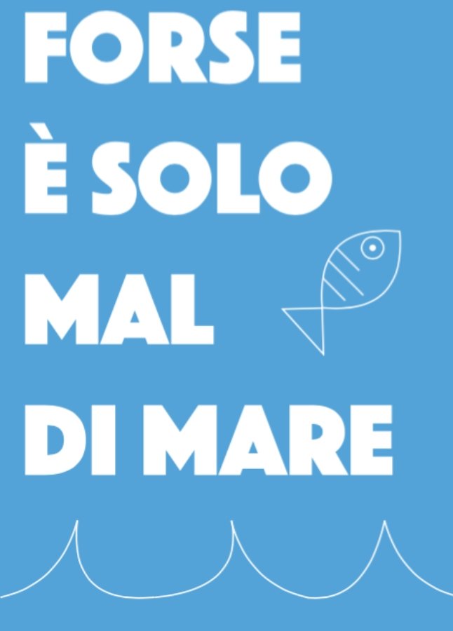 Locandina di Forse è solo mal di mare