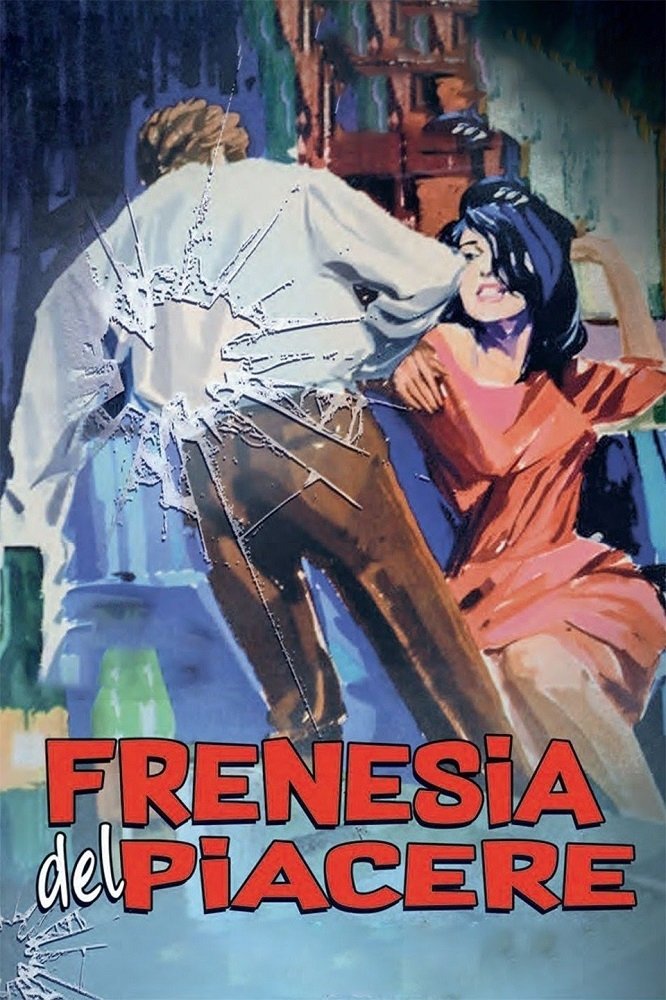 Locandina di Frenesia del piacere