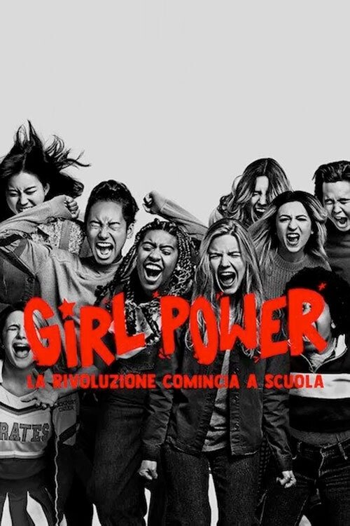 Locandina di Girl power - La rivoluzione comincia a scuola