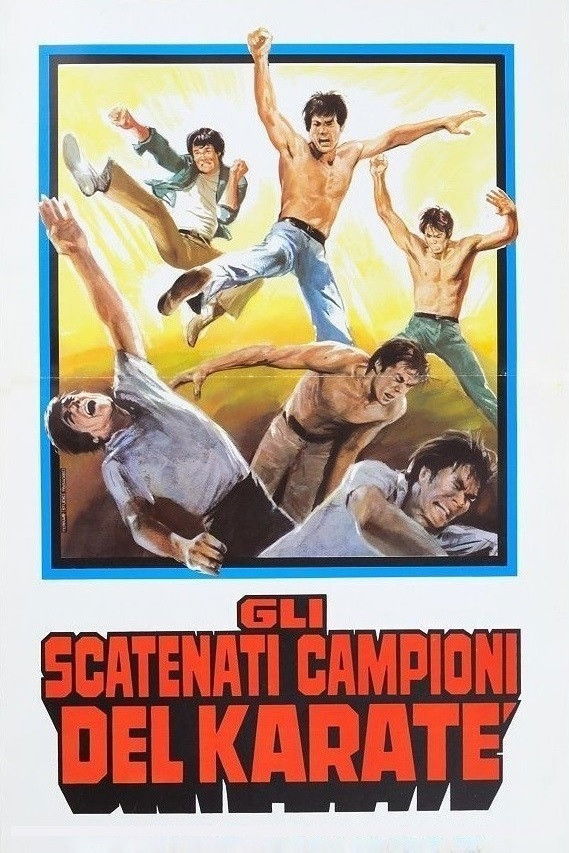 Locandina di Gli scatenati campioni del karatè