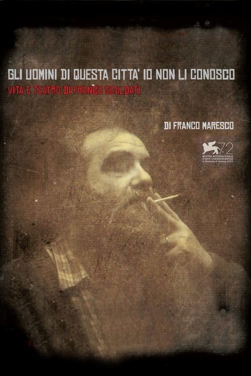 Locandina di Gli uomini di questa città io non li conosco