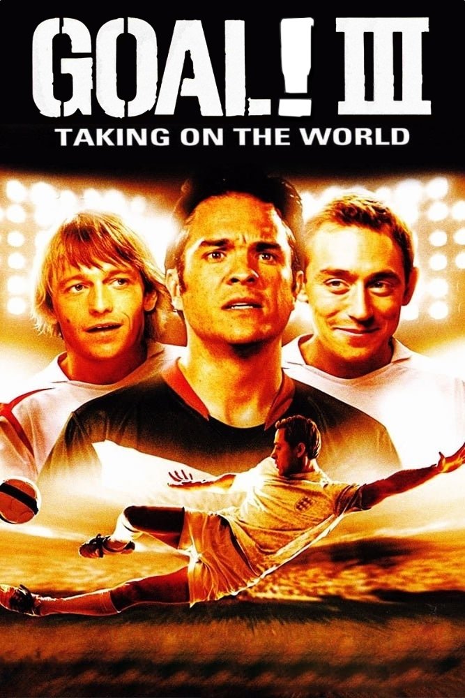 Locandina di Goal III - Taking On The World