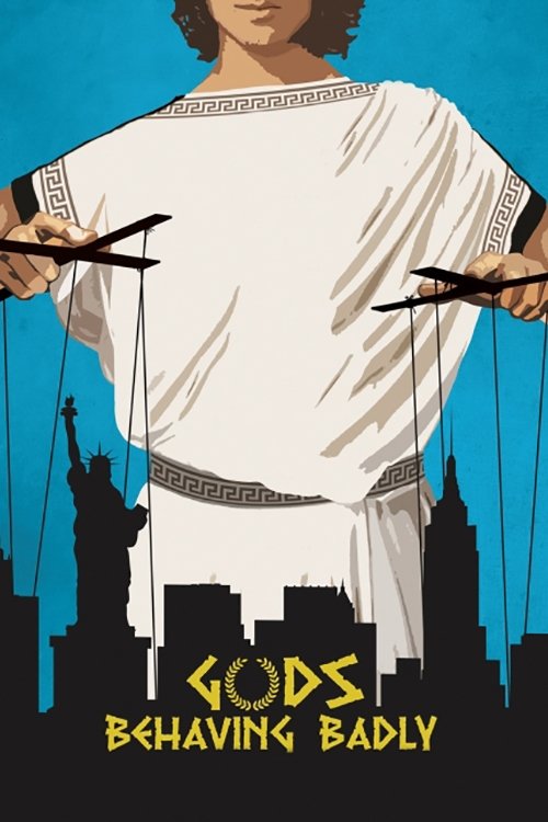 Locandina di Gods Behaving Badly