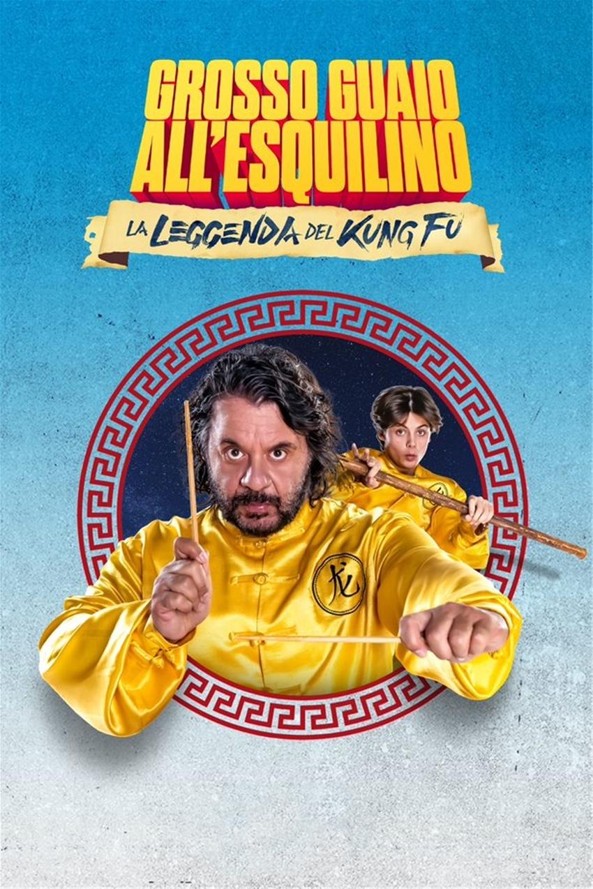 Locandina di Grosso guaio all'Esquilino - La leggenda del Kung Fu
