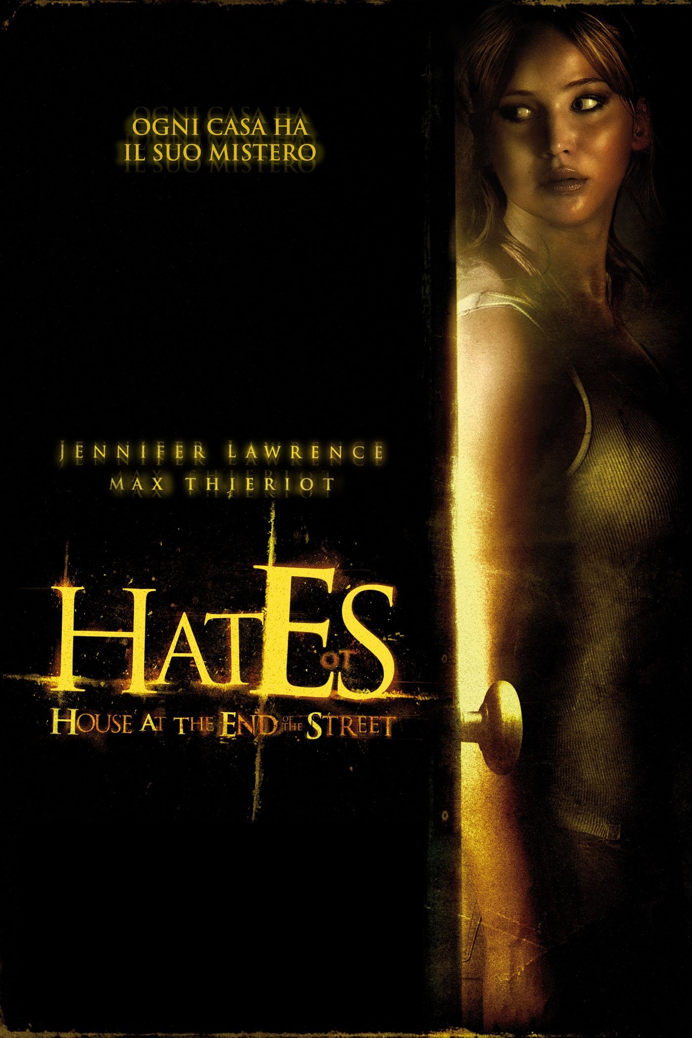 Locandina di Hates - House at the End of the Street
