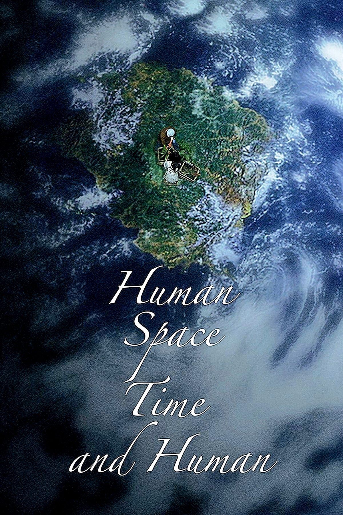 Locandina di Human, Space, Time and Human