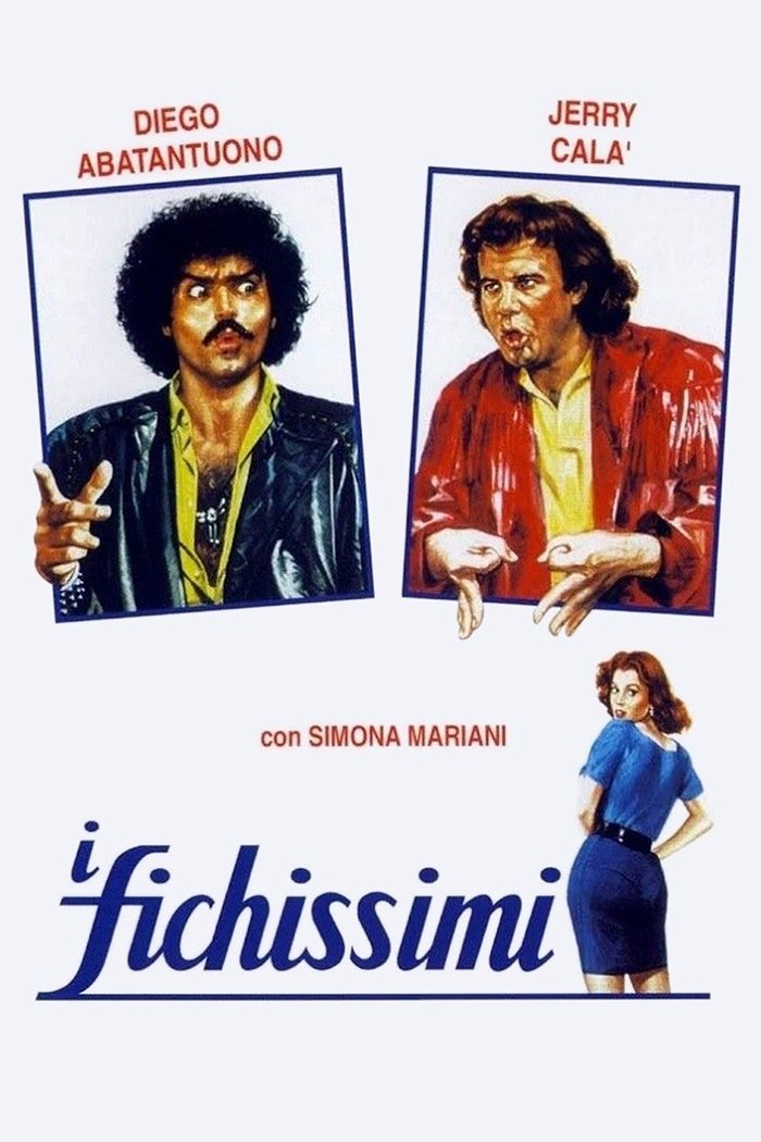 Locandina di I fichissimi