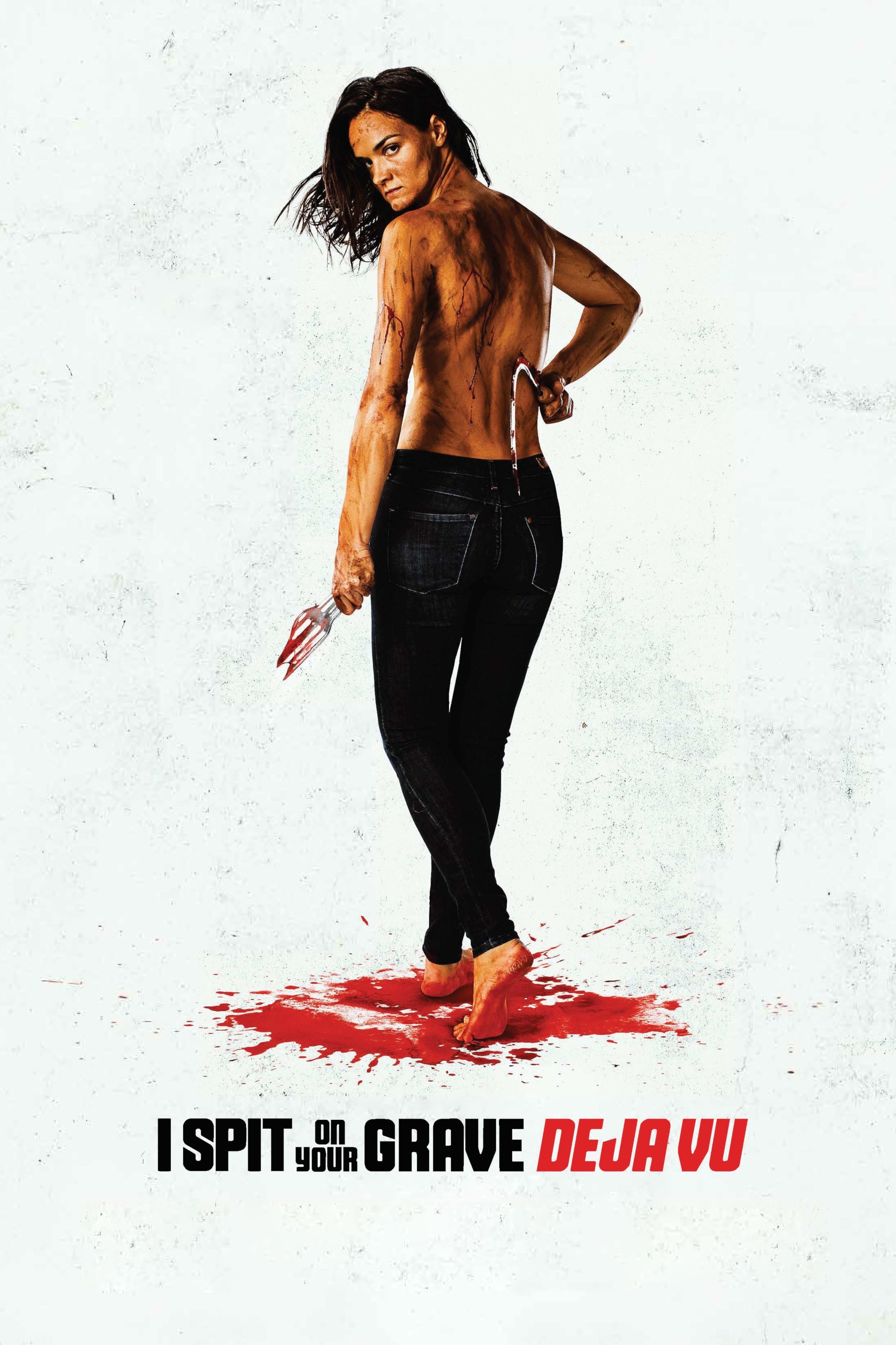 Locandina di I Spit on Your Grave: Déjà Vu