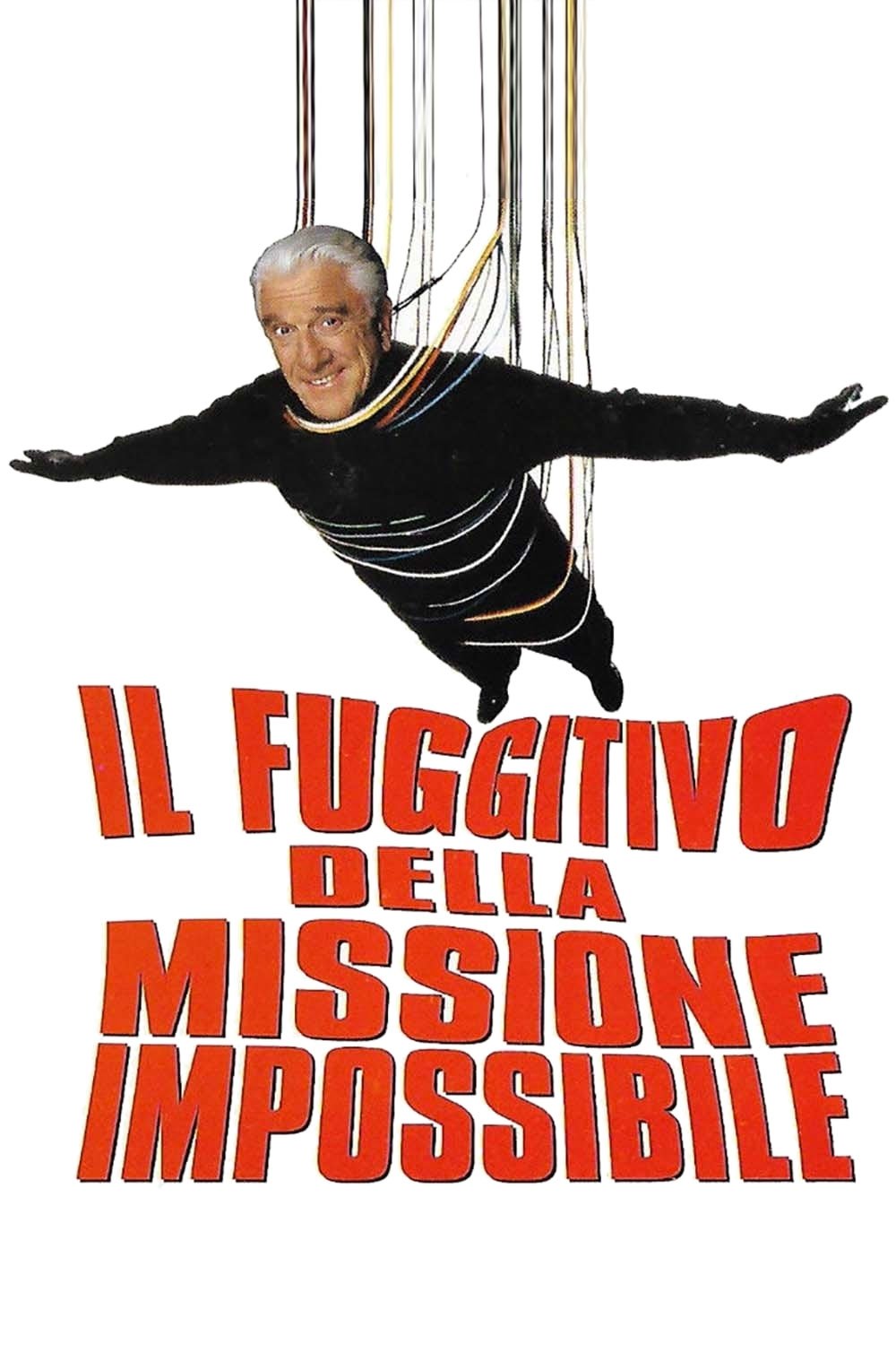 Locandina di Il fuggitivo della missione impossibile