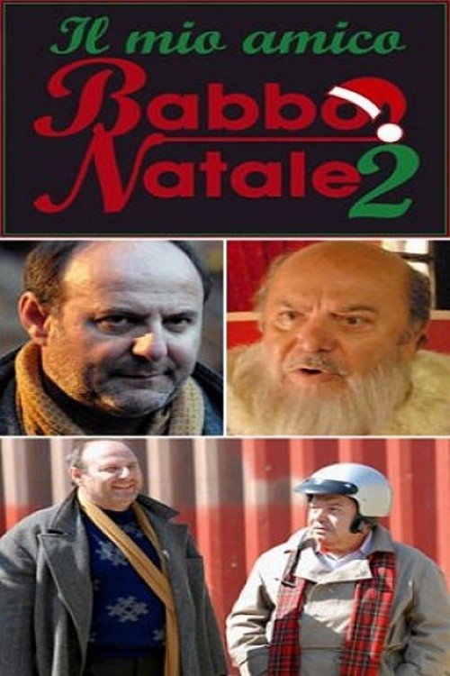 Locandina di Il mio amico Babbo Natale 2