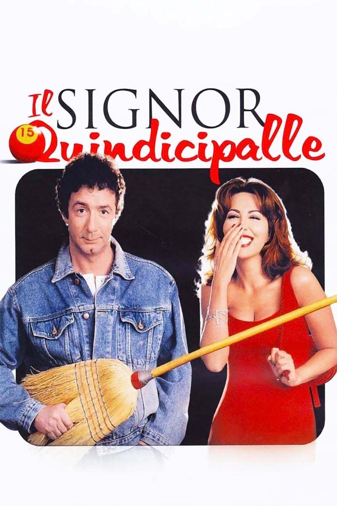 Locandina di Il signor Quindicipalle