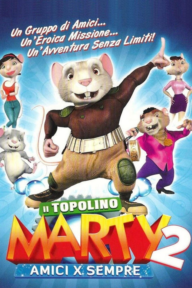Locandina di Il topolino Marty 2 - Amici per sempre