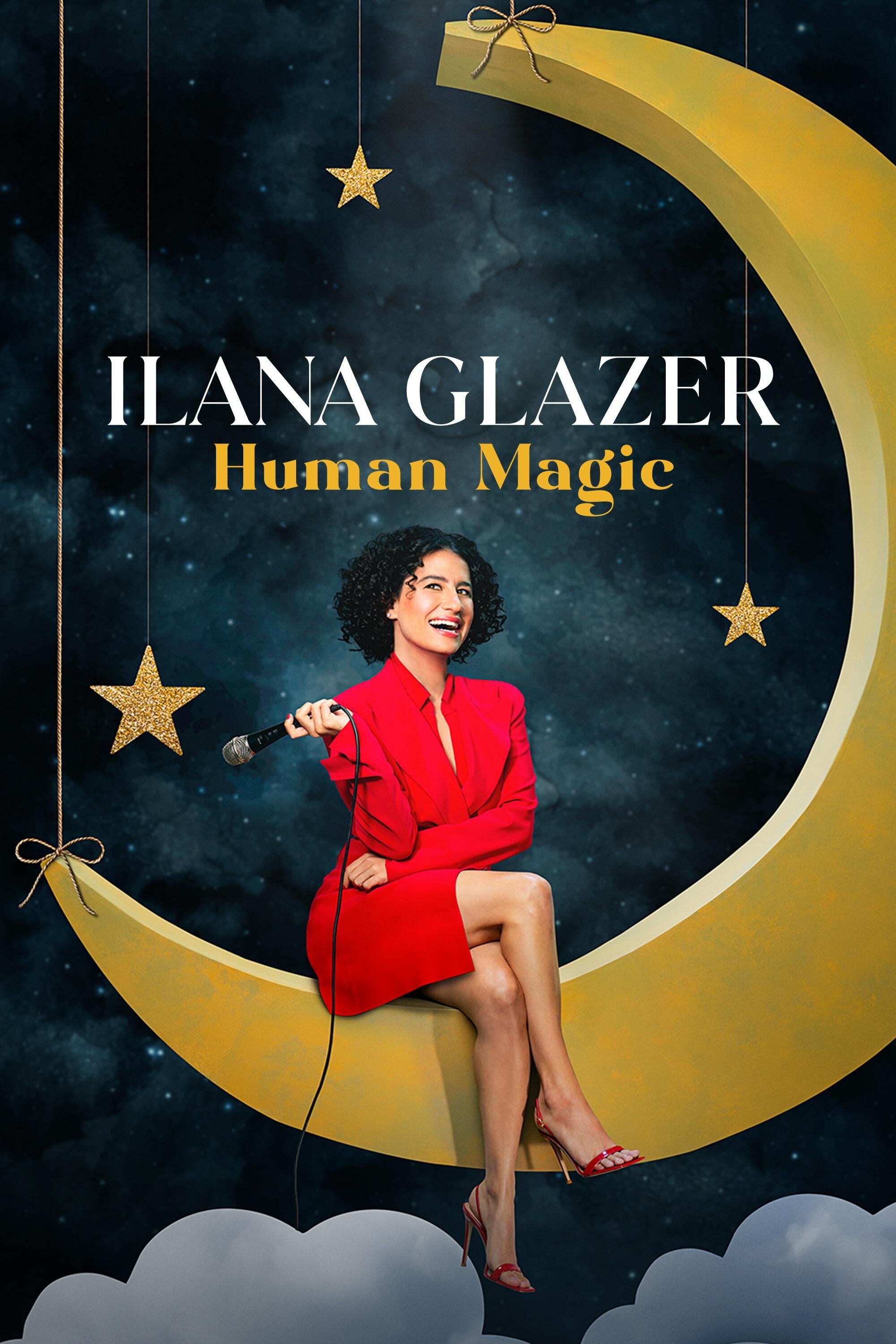 Locandina di Ilana Glazer: Human Magic
