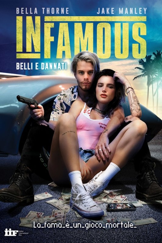 Locandina di Infamous - Belli e dannati