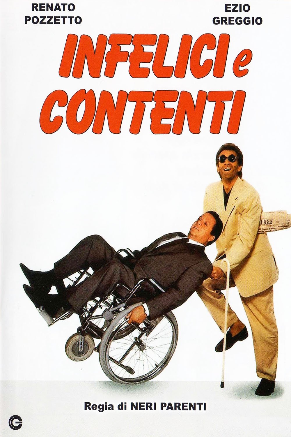 Locandina di Infelici e contenti