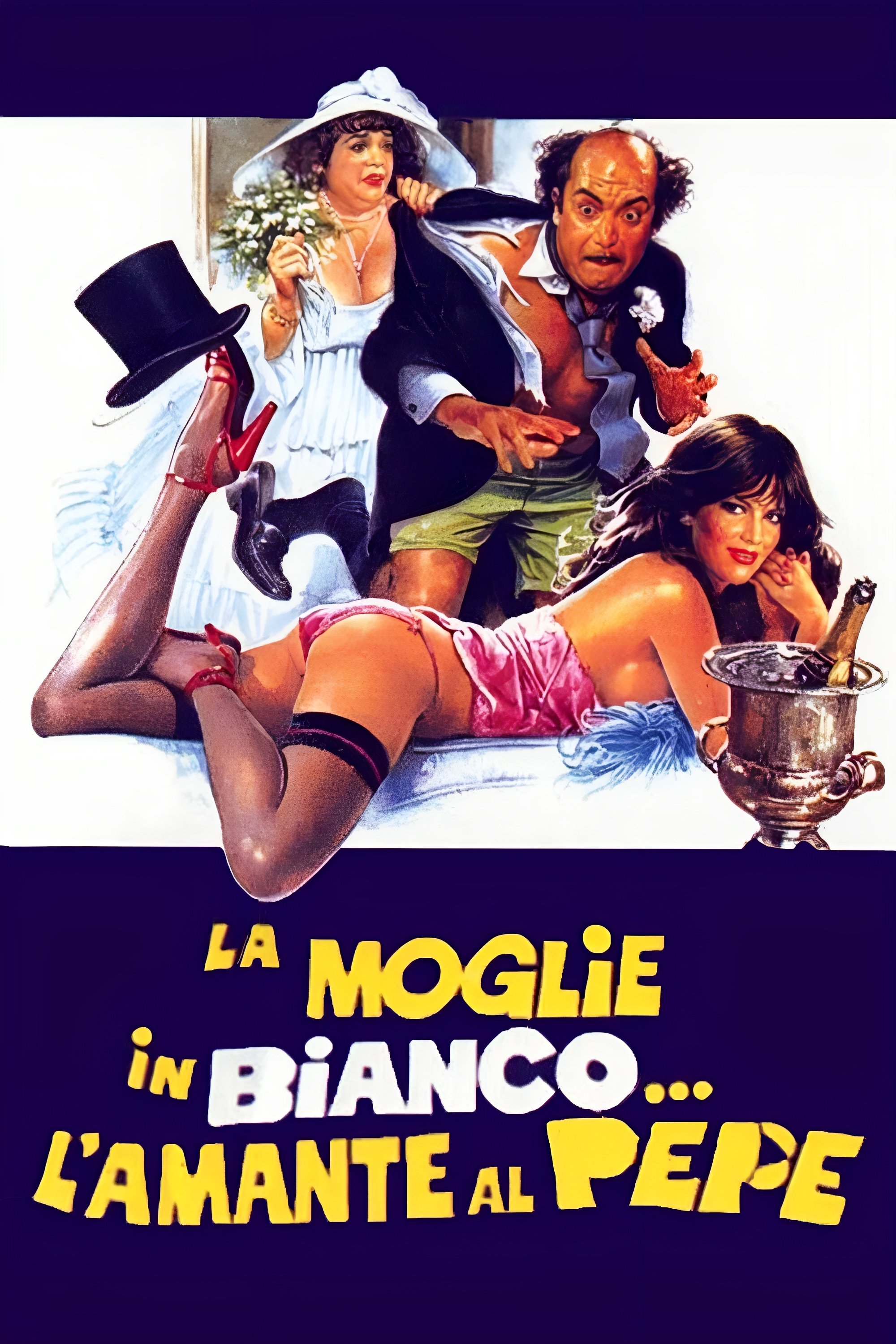 Locandina di La moglie in bianco... l'amante al pepe