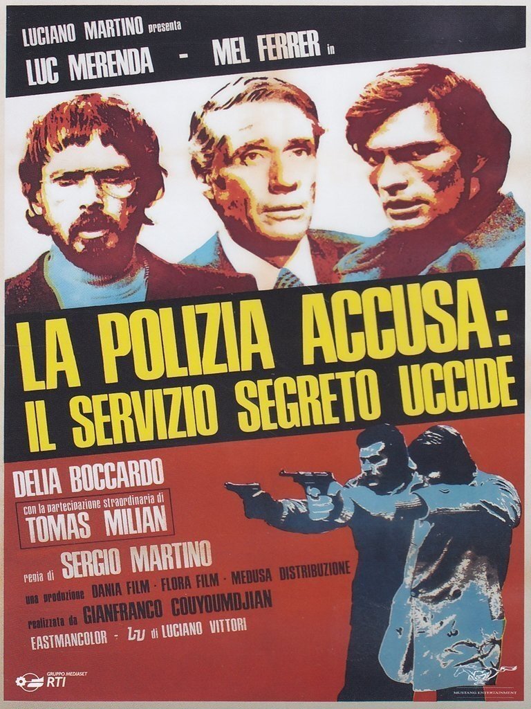 Locandina di La polizia accusa: il servizio segreto uccide