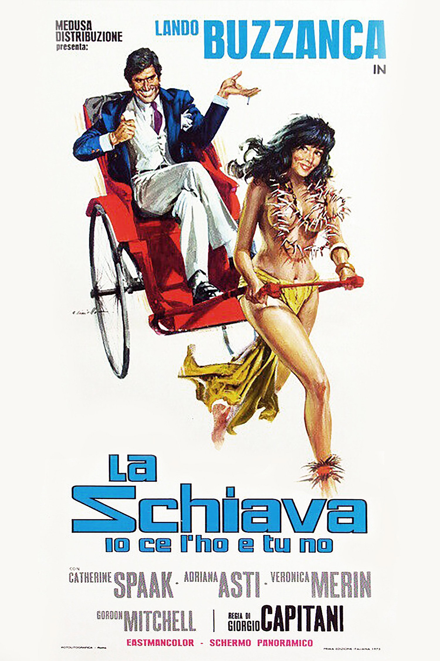 Locandina di La schiava io ce l'ho e tu no