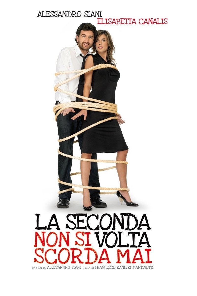 Locandina di La seconda volta non si scorda mai