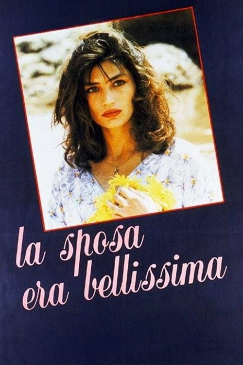 Locandina di La sposa era bellissima