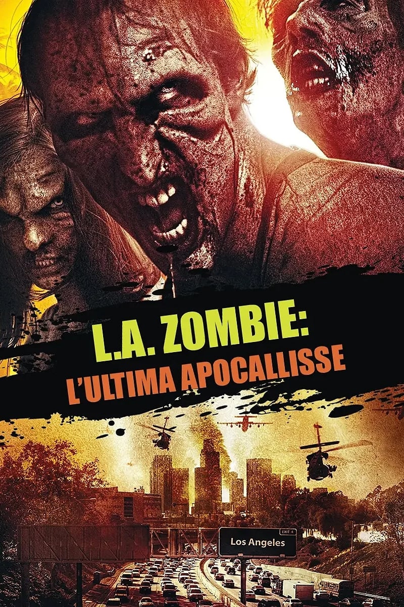 Locandina di L.A. Zombie - L'ultima apocalisse