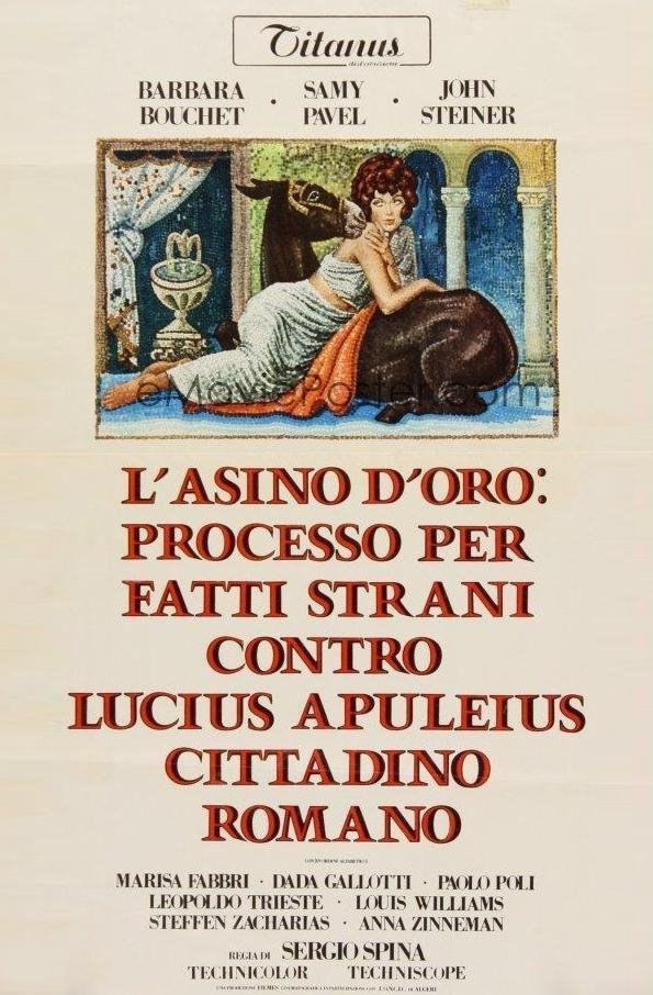 Locandina di L'asino d'oro: processo per fatti strani contro Lucius Apuleius cittadino romano