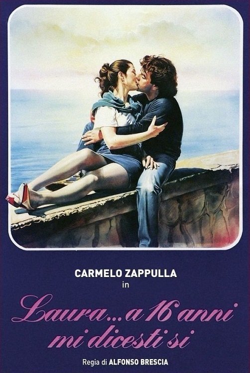 Locandina di Laura... a 16 anni mi dicesti sì