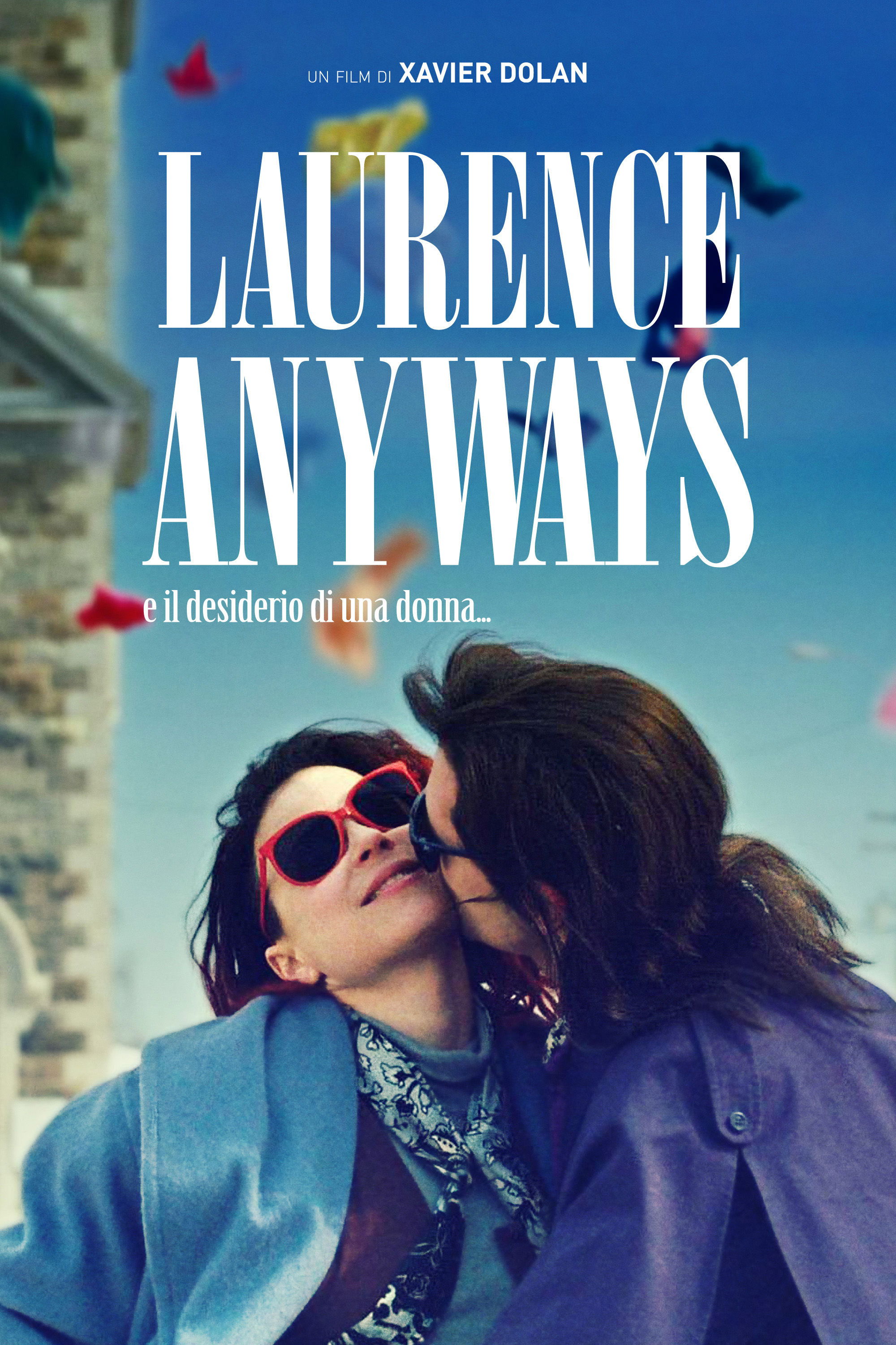 Locandina di Laurence Anyways e il desiderio di una donna...